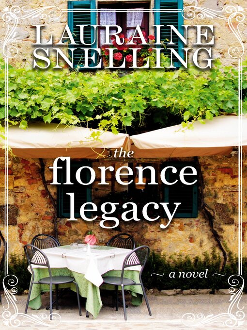 Title details for The Florence Legacy by Lauraine Snelling - Available